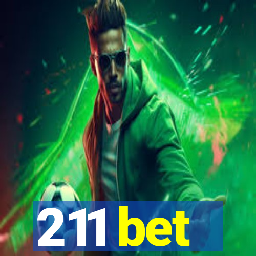 211 bet